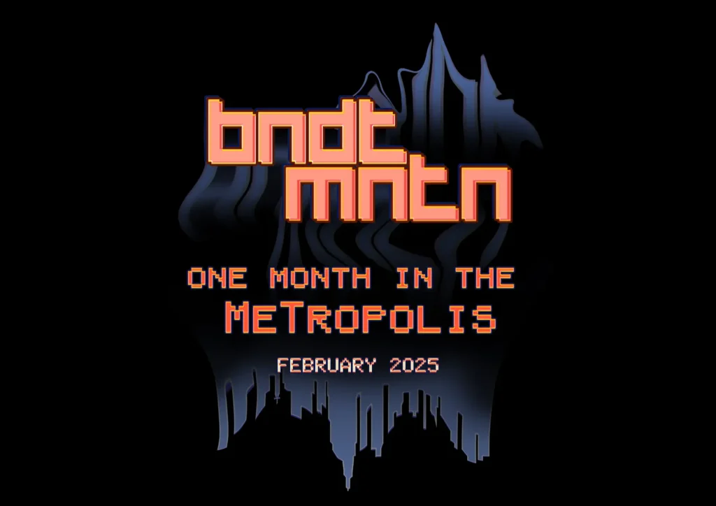 bndt mntn one month in the metropolis feb 25